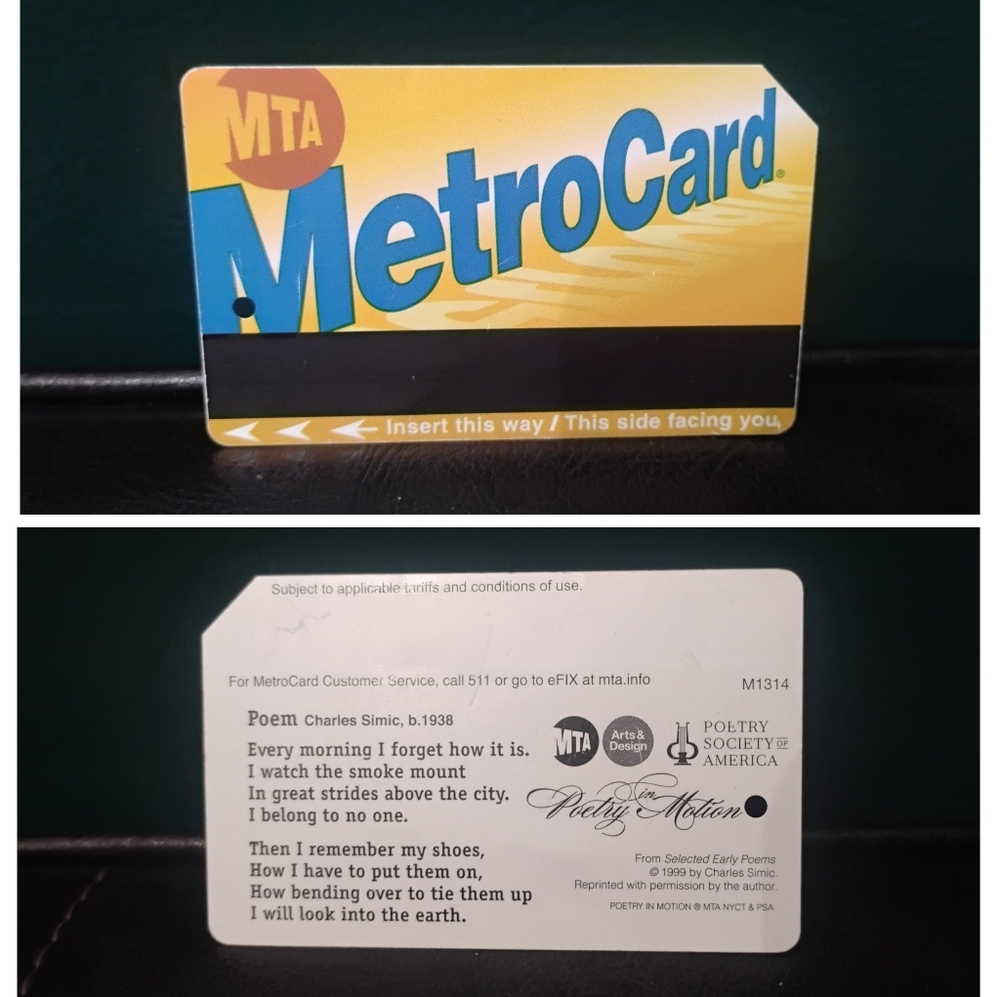 NYC MetroCard with Charles Simic Poem- A Now Discontinued Relic